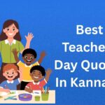 400+ Best Teachers Day Quotes In Kannada | ಶಿಕ್ಷಕರ ದಿನದ ಅತ್ಯುತ್ತಮ ಉಲ್ಲೇಖಗಳು ಕನ್ನಡದಲ್ಲಿ